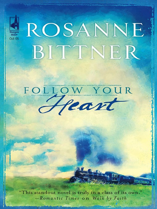 Title details for Follow Your Heart by Rosanne Bittner - Wait list